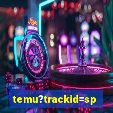 temu?trackid=sp-006