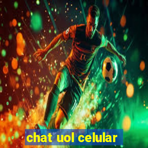 chat uol celular