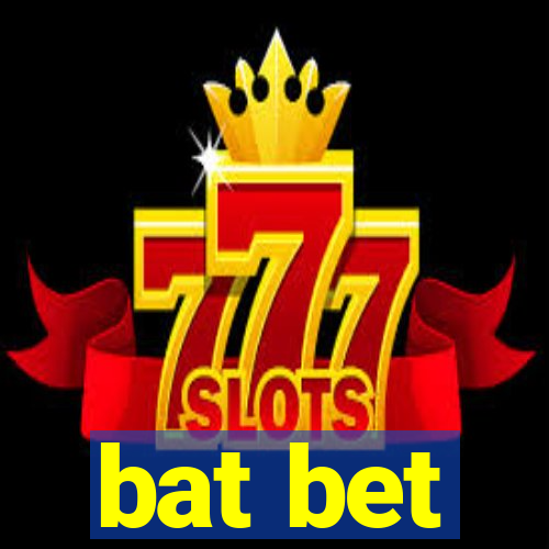 bat bet