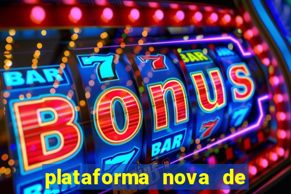 plataforma nova de jogo do tigrinho