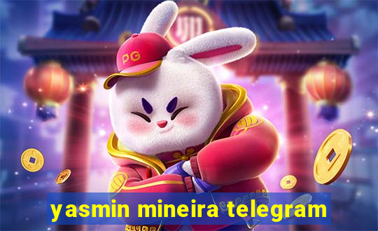 yasmin mineira telegram