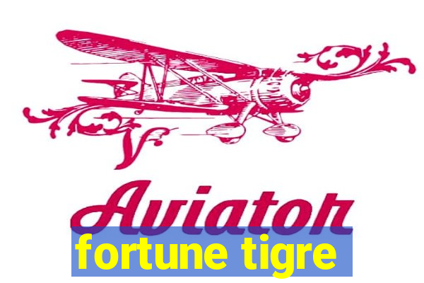 fortune tigre