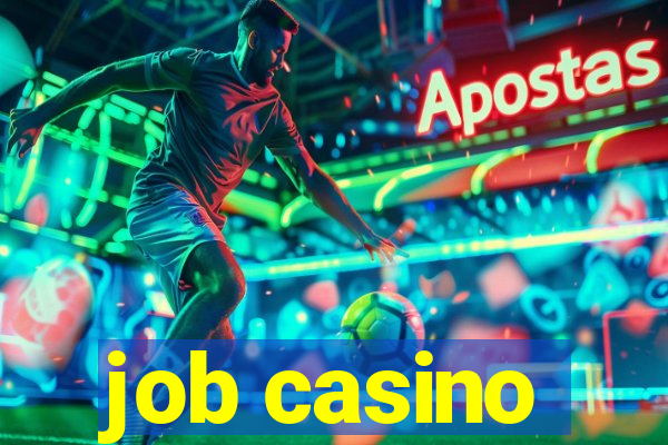 job casino