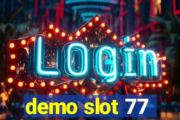 demo slot 77