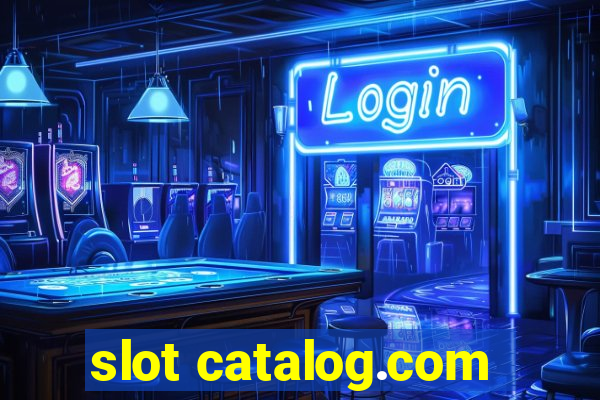 slot catalog.com