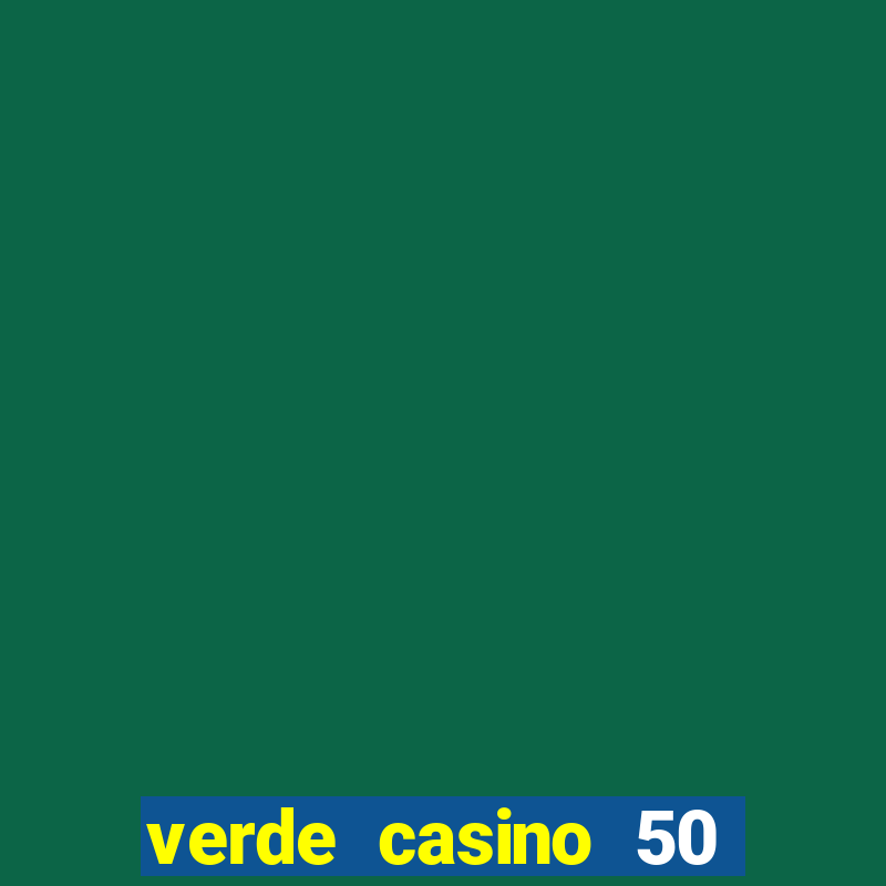 verde casino 50 rodadas grátis