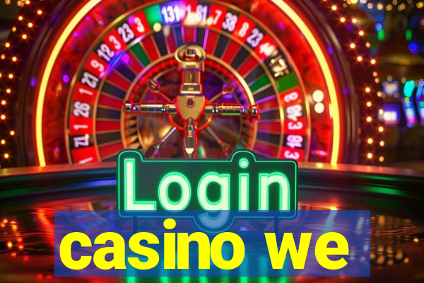 casino we