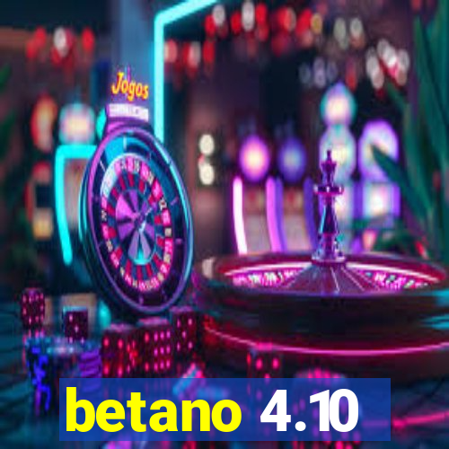 betano 4.10