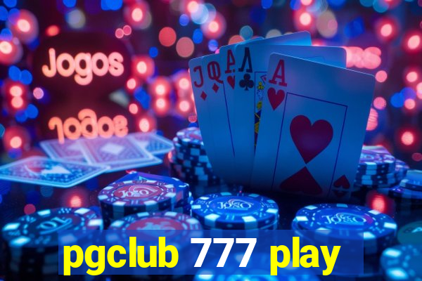 pgclub 777 play