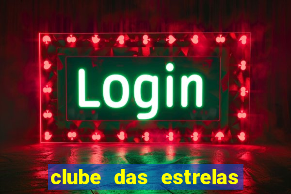 clube das estrelas bet login