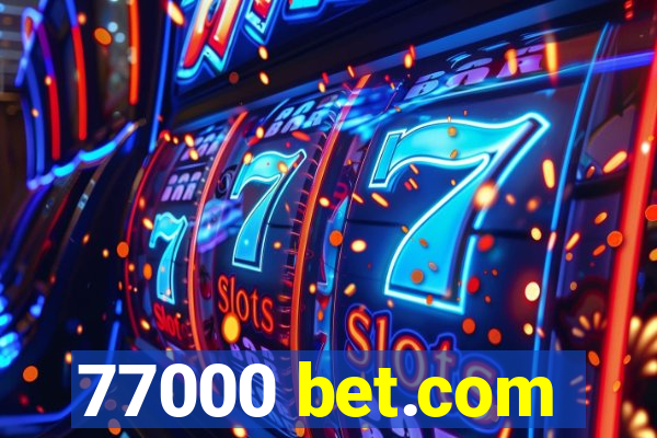 77000 bet.com