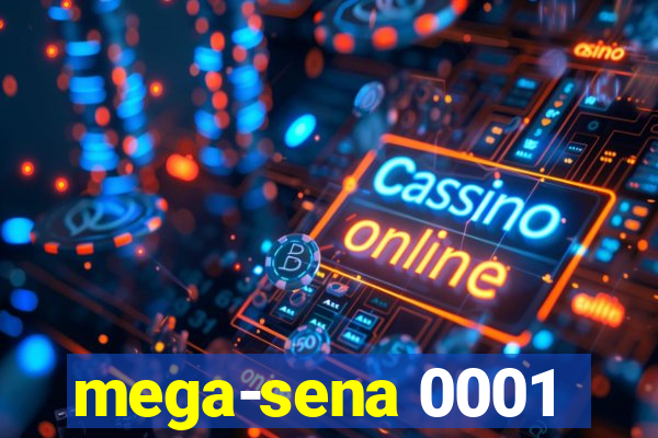 mega-sena 0001