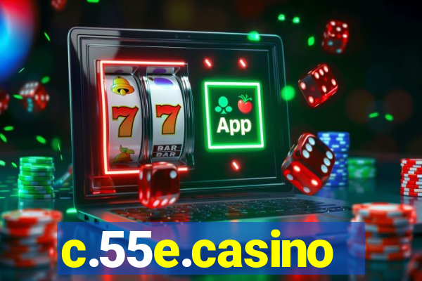 c.55e.casino