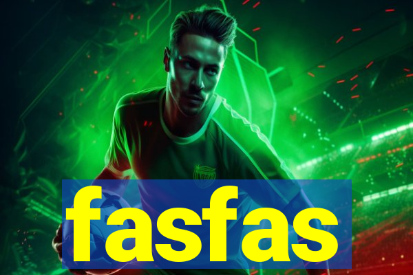 fasfas