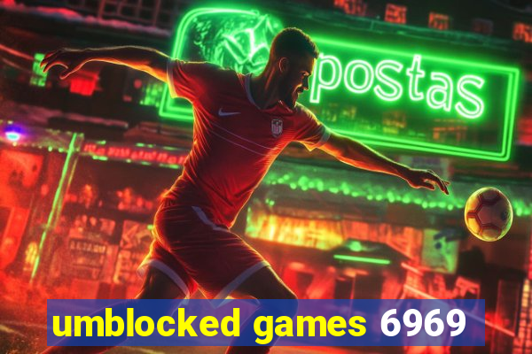 umblocked games 6969