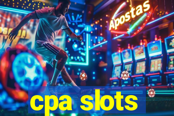 cpa slots