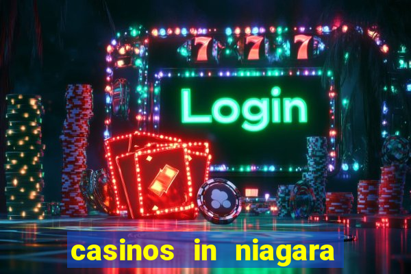 casinos in niagara falls ontario