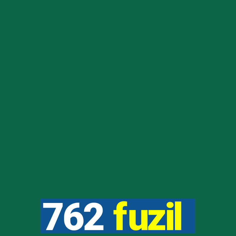 762 fuzil