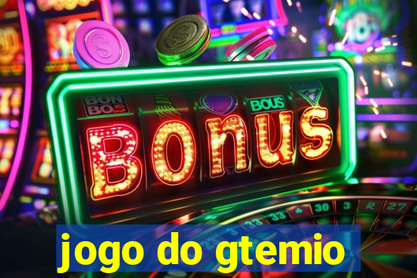 jogo do gtemio