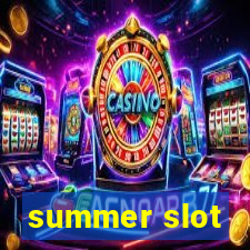 summer slot