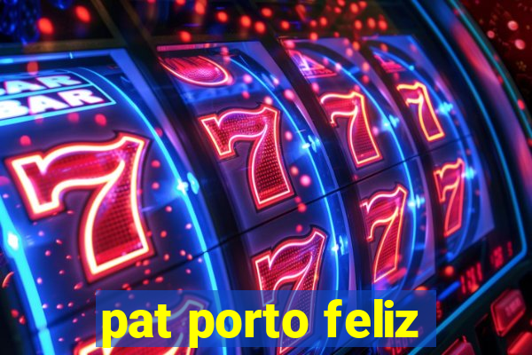 pat porto feliz