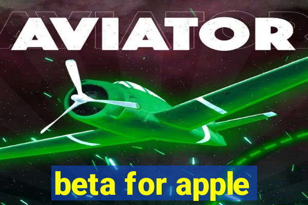 beta for apple