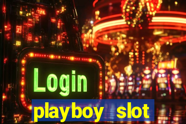 playboy slot machine big win