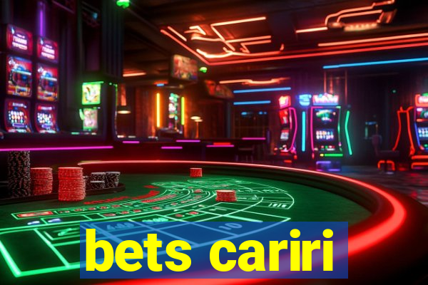 bets cariri