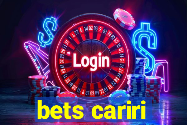 bets cariri