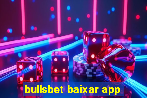 bullsbet baixar app