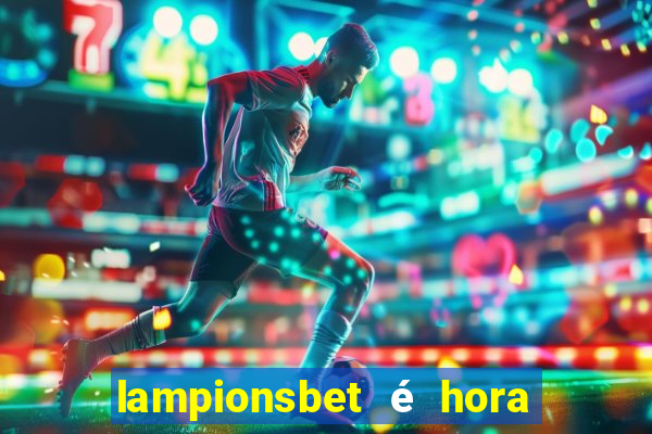 lampionsbet é hora do jogo