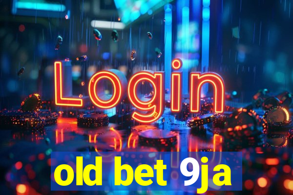 old bet 9ja