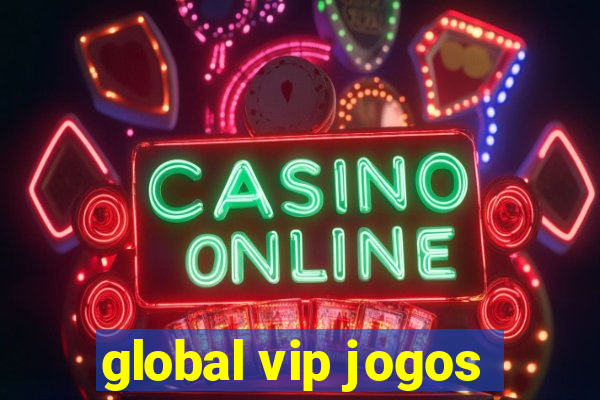 global vip jogos