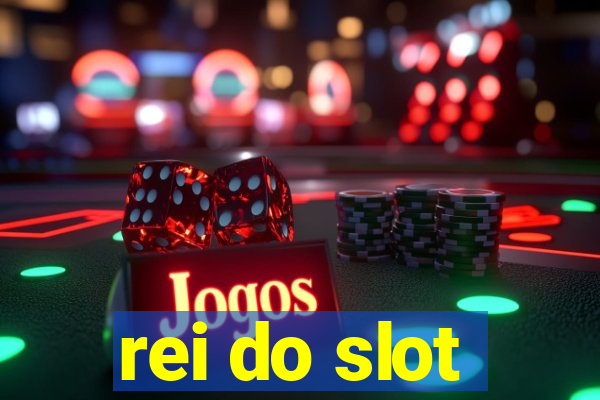 rei do slot