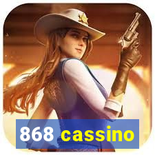 868 cassino