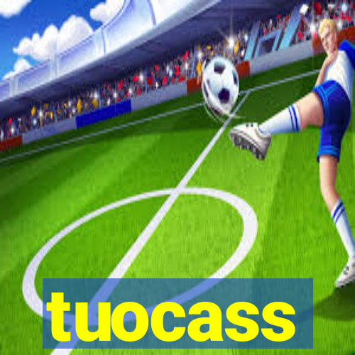 tuocass