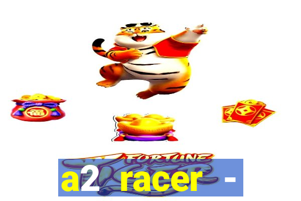 a2 racer - riscando o asfalto filme completo dublado download