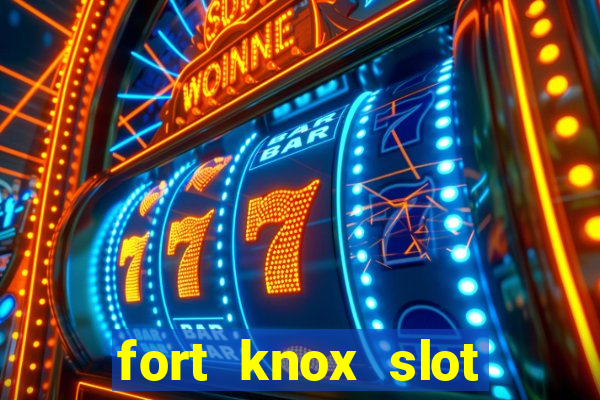 fort knox slot machine review