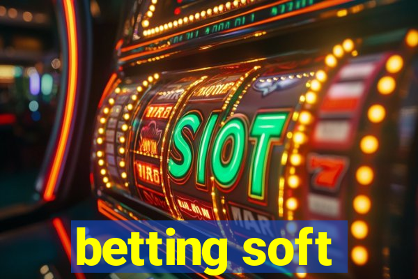 betting soft