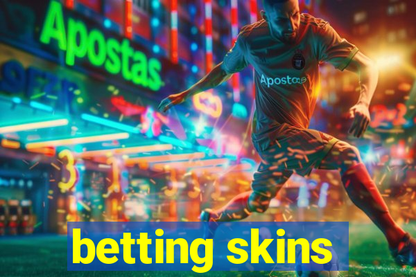 betting skins