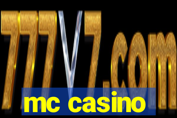 mc casino