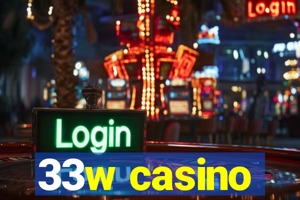 33w casino