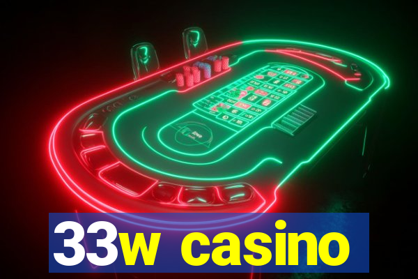 33w casino