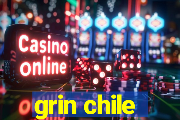 grin chile