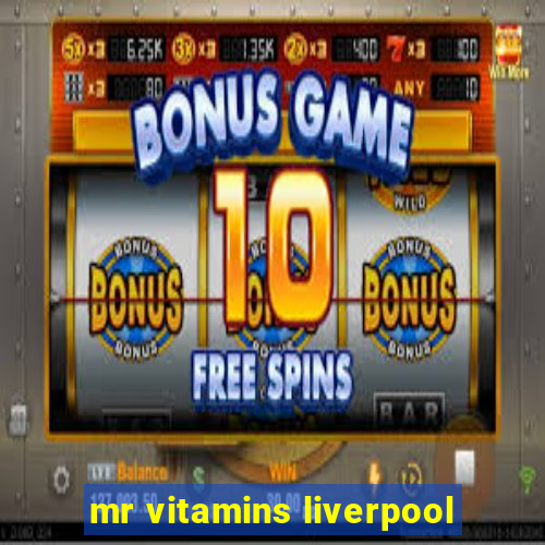 mr vitamins liverpool