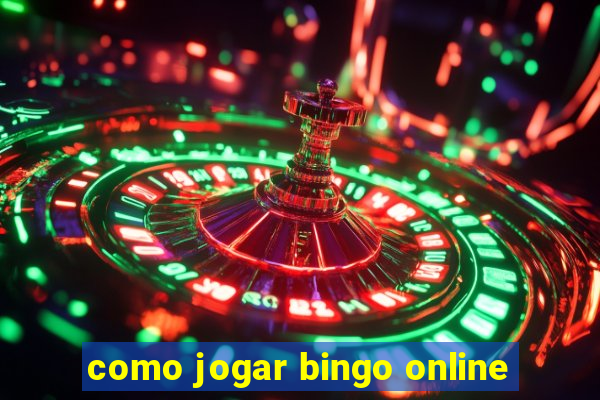 como jogar bingo online