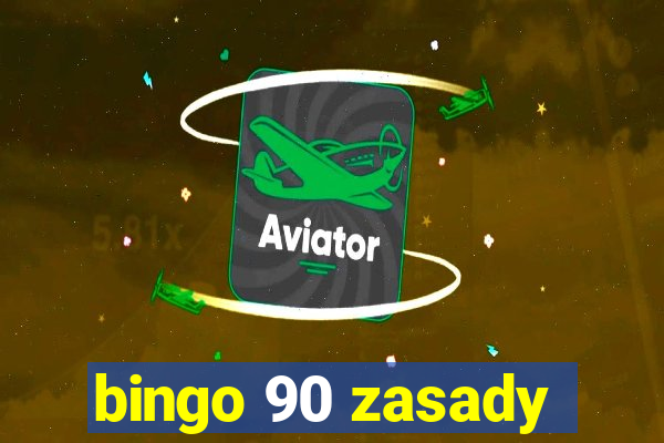 bingo 90 zasady