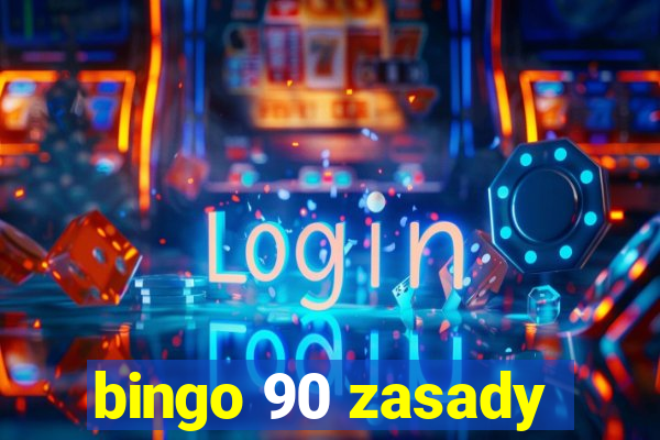 bingo 90 zasady