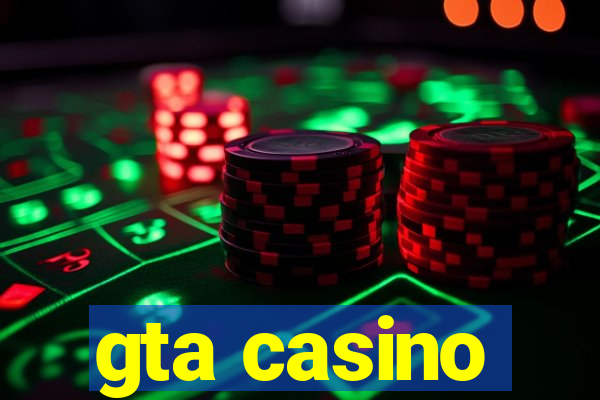 gta casino