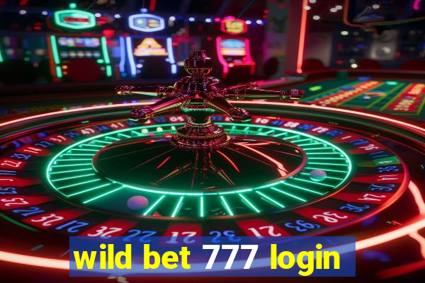 wild bet 777 login